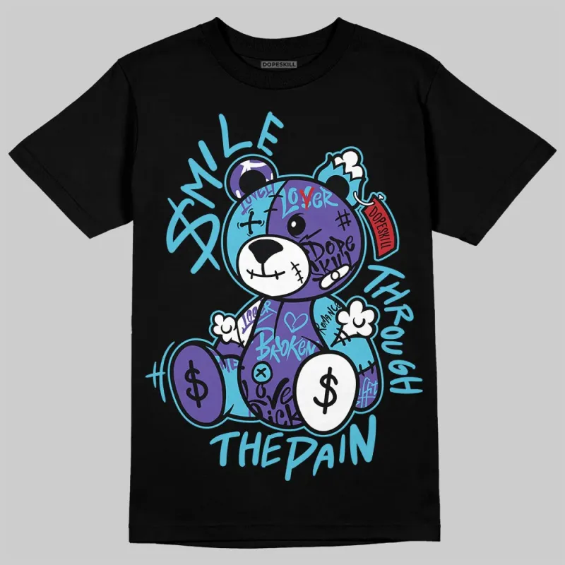 Aqua 8s DopeSkill T-Shirt Smile Through The Pain Graphic sold by DopeSkill