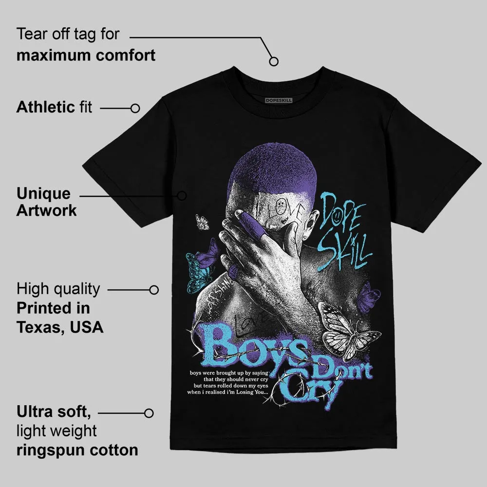 Aqua 8s DopeSkill T-Shirt Boys Don't Cry Graphic sold by DopeSkill product image thumbnail 3