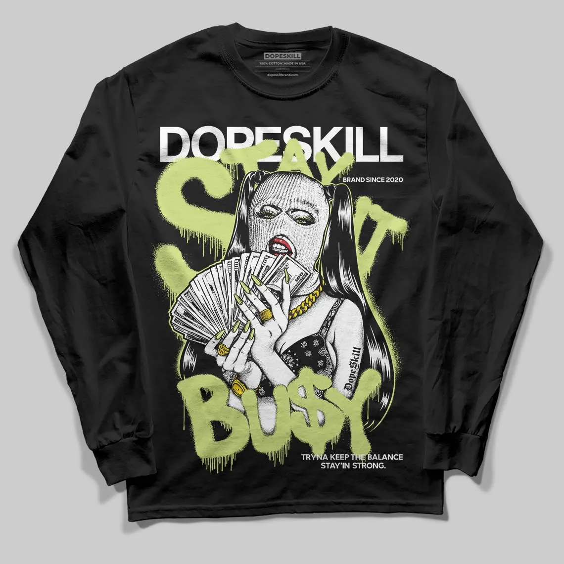 Luminous Green 5s DopeSkill Long Sleeve T-Shirt Stay It Busy Graphic sold by DopeSkill