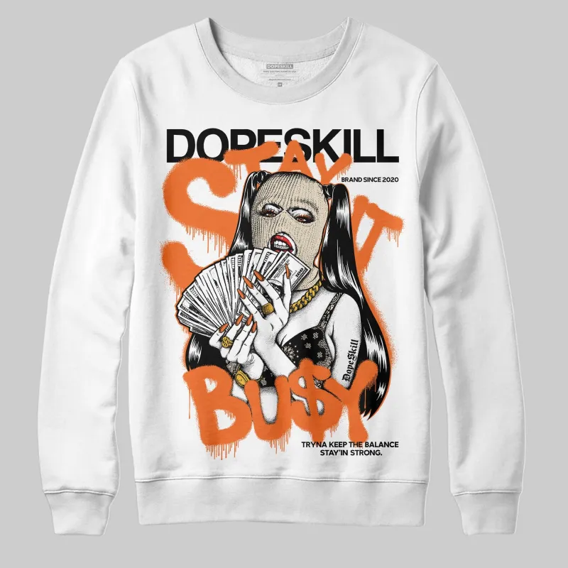 Starfish 3s DopeSkill Sweatshirt Stay It Busy Graphic made by DopeSkill
