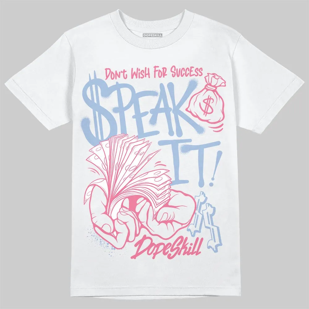 Denim Pink Glow 3s DopeSkill T-Shirt Speak It Graphic sold by DopeSkill