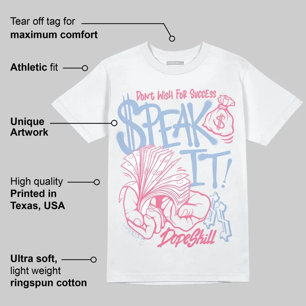 Denim Pink Glow 3s DopeSkill T-Shirt Speak It Graphic sold by DopeSkill product image thumbnail 3