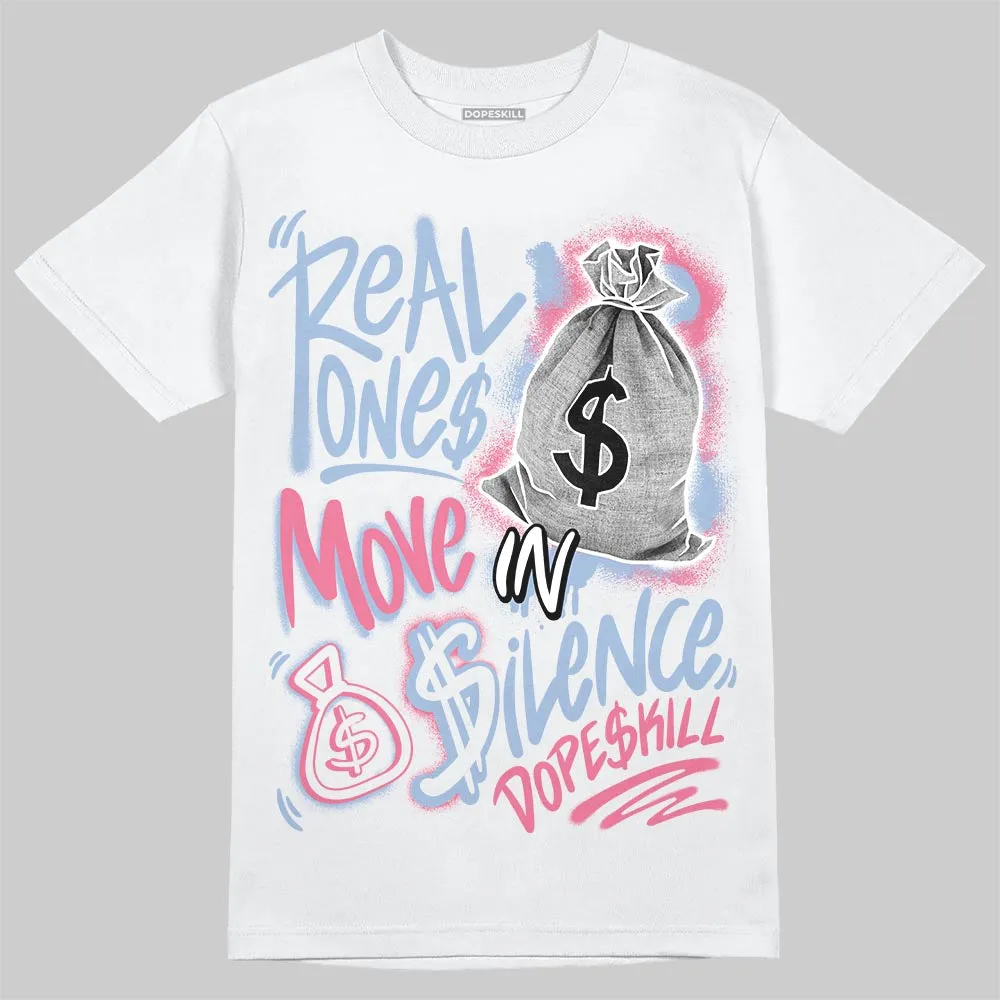 Denim Pink Glow 3s DopeSkill T-Shirt Real Ones Move In Silence Graphic sold by DopeSkill