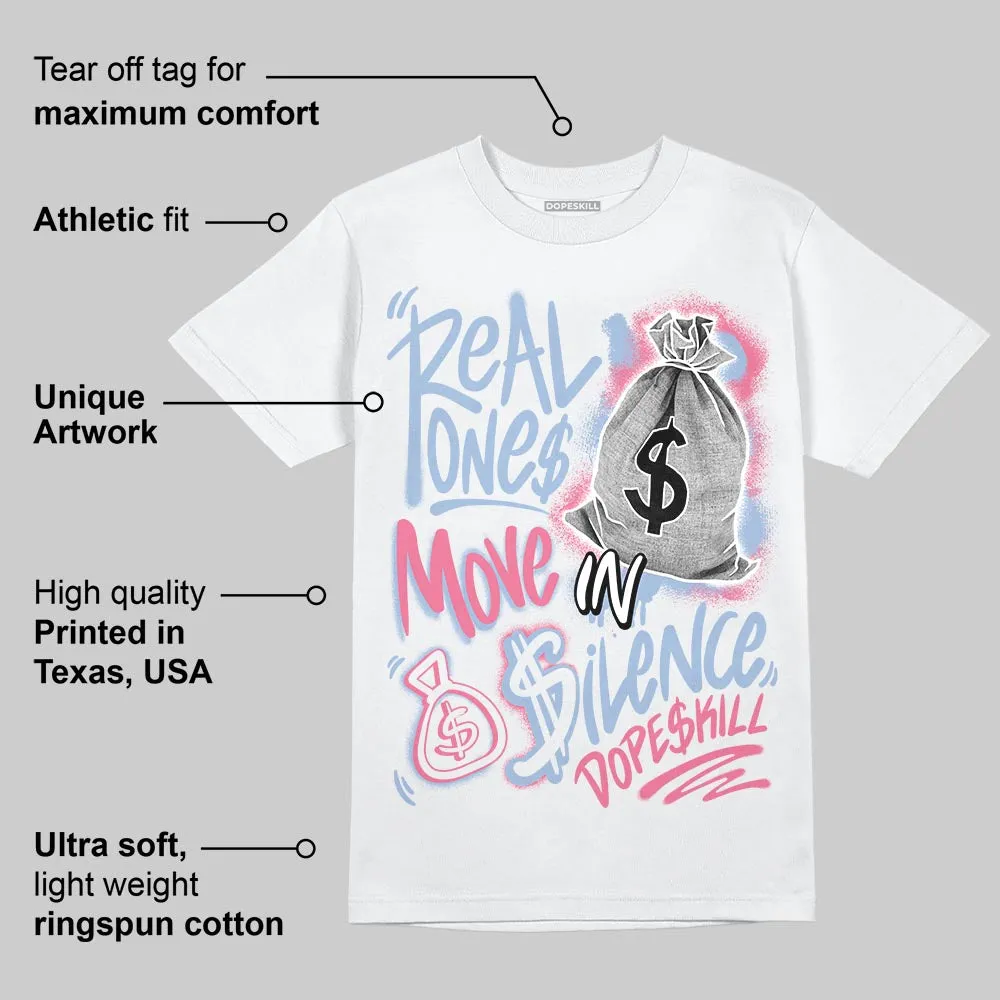Denim Pink Glow 3s DopeSkill T-Shirt Real Ones Move In Silence Graphic sold by DopeSkill product image thumbnail 3