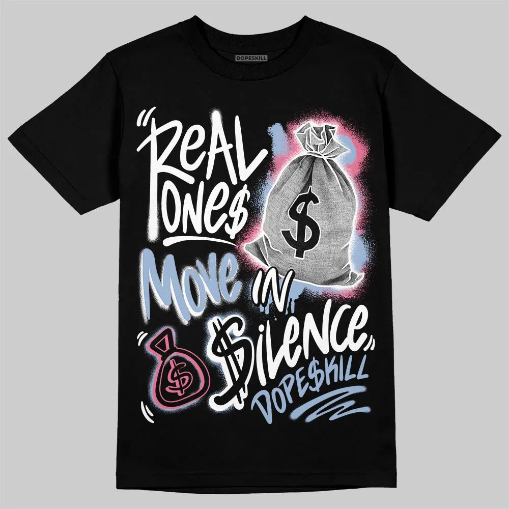 Denim Pink Glow 3s DopeSkill T-Shirt Real Ones Move In Silence Graphic sold by DopeSkill product image thumbnail 2