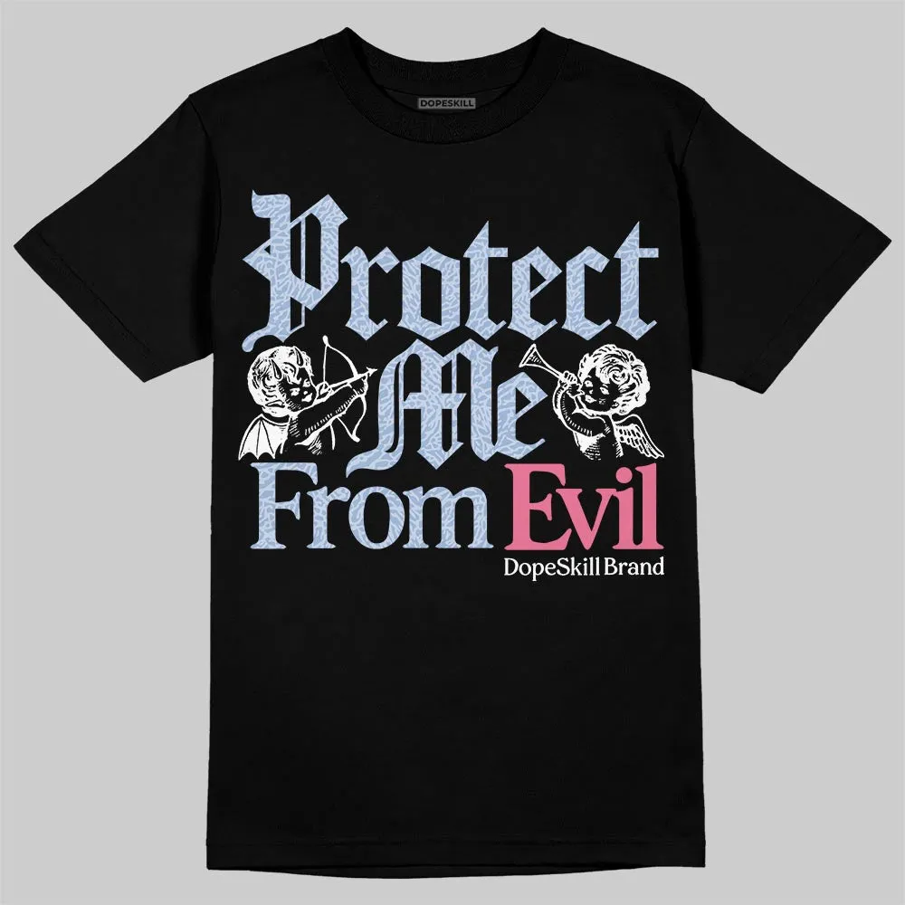 Denim Pink Glow 3s DopeSkill T-Shirt Protect Me From Evil Graphic sold by DopeSkill product image thumbnail 2