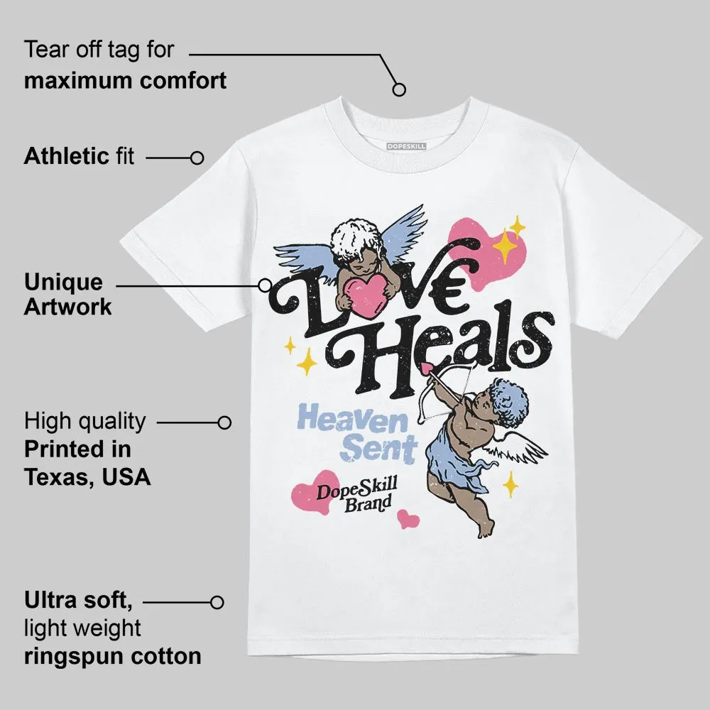 Denim Pink Glow 3s DopeSkill T-Shirt New Love Heals Graphic sold by DopeSkill product image thumbnail 3
