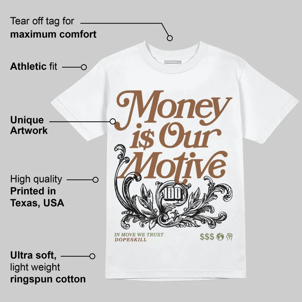NB 2010 “Pecan” DopeSkill T-Shirt Money Is Our Motive Typo Graphic sold by DopeSkill product image thumbnail 3