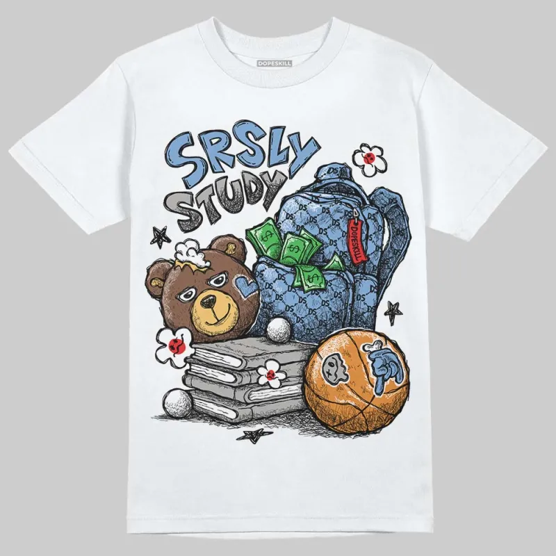 University Blue 5s DopeSkill T-Shirt SRSLY Study Graphic sold by DopeSkill