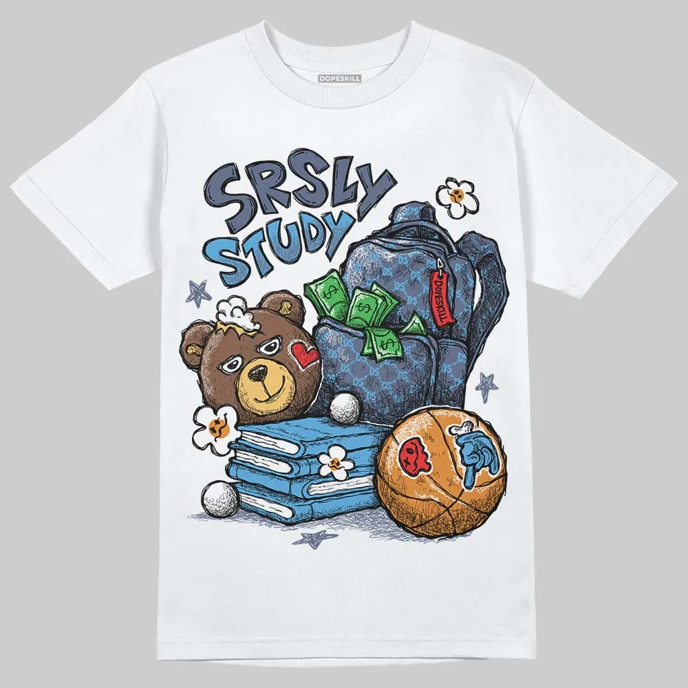 Diffused Blue 11s DopeSkill T-Shirt SRSLY Study Graphic sold by DopeSkill