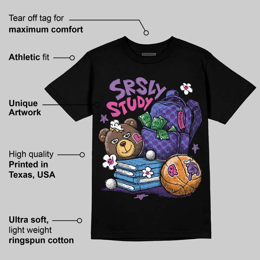 Court Purple 13s DopeSkill T-Shirt SRSLY Study Graphic sold by DopeSkill product image thumbnail 4