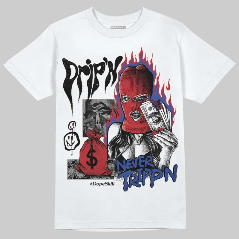 Rare Air 4s DopeSkill T-Shirt Drip'n Never Tripp'n Graphic sold by DopeSkill