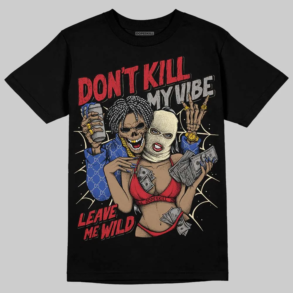 Rare Air 4s DopeSkill T-Shirt Don't Kill My Vibe Graphic sold by DopeSkill product image thumbnail 2