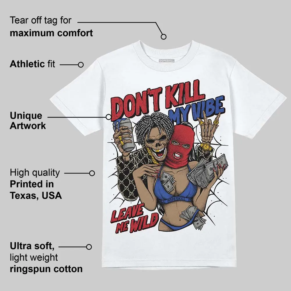 Rare Air 4s DopeSkill T-Shirt Don't Kill My Vibe Graphic sold by DopeSkill product image thumbnail 3