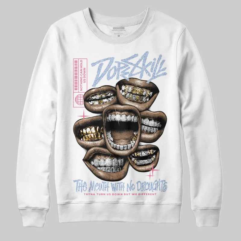 Denim Pink Glow 3s DopeSkill Sweatshirt The Mouth With No Droughts Graphic sold by DopeSkill