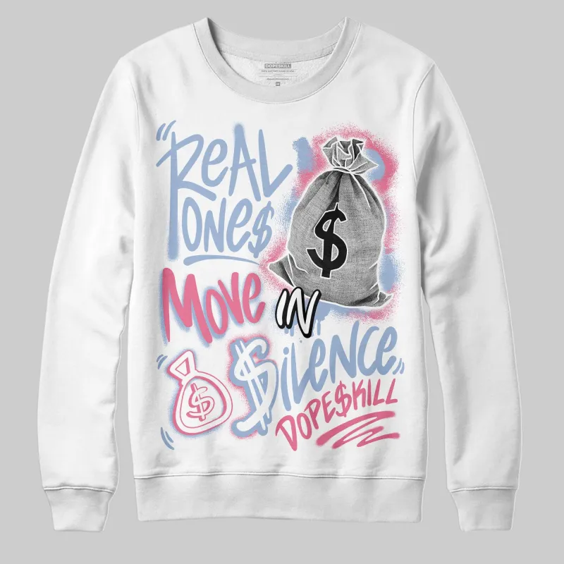 Denim Pink Glow 3s DopeSkill Sweatshirt Real Ones Move In Silence Graphic sold by DopeSkill