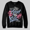 Denim Pink Glow 3s DopeSkill Sweatshirt No Money No Love Typo Graphic sold by DopeSkill