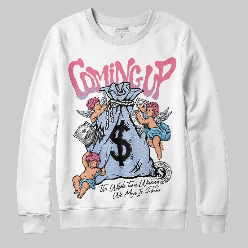 Denim Pink Glow 3s DopeSkill Sweatshirt Money Bag Coming Up Graphic sold by DopeSkill