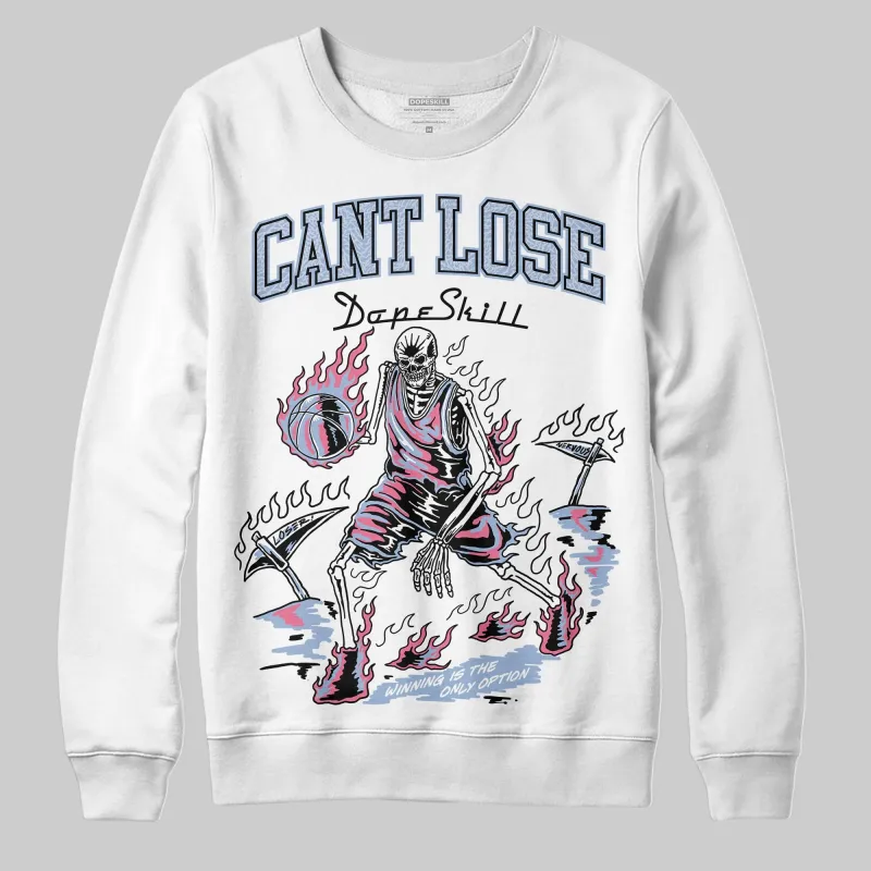 Denim Pink Glow 3s DopeSkill Sweatshirt Cant Lose Graphic sold by DopeSkill