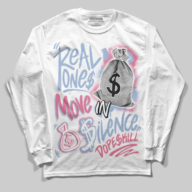 Denim Pink Glow 3s DopeSkill Long Sleeve T-Shirt Real Ones Move In Silence Graphic sold by DopeSkill