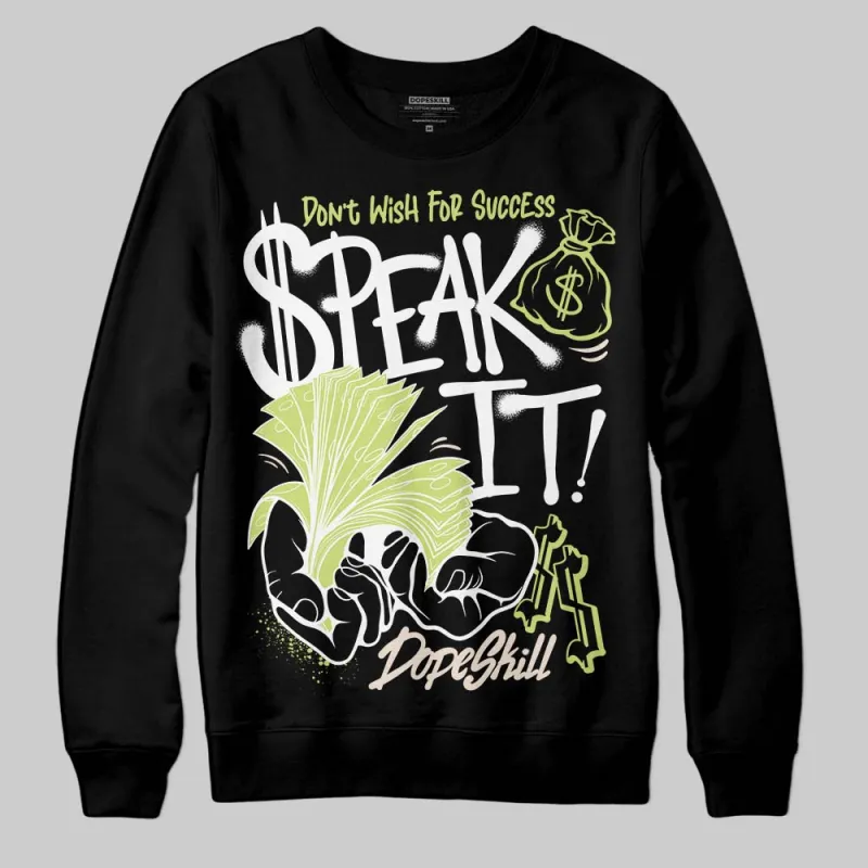 Luminous Green 5s DopeSkill Sweatshirt Speak It Graphic sold by DopeSkill