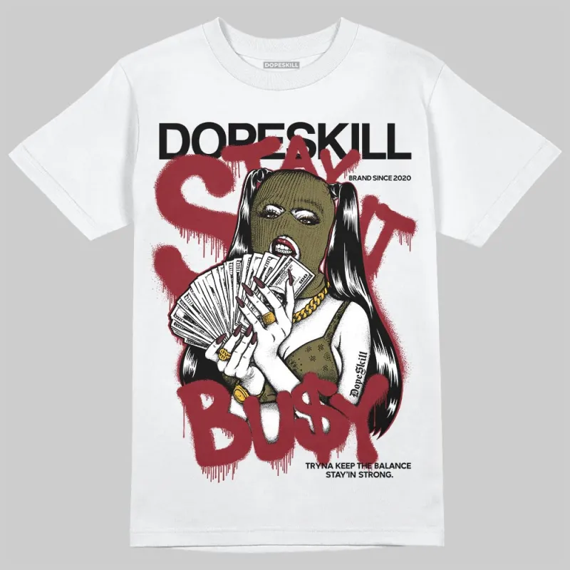 Dunk Dark Team Red/Burgundy Crush DopeSkill T-Shirt Stay It Busy Graphic sold by DopeSkill
