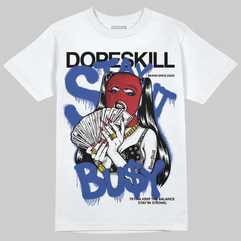 Rare Air 4s DopeSkill T-Shirt Stay It Busy Graphic sold by DopeSkill
