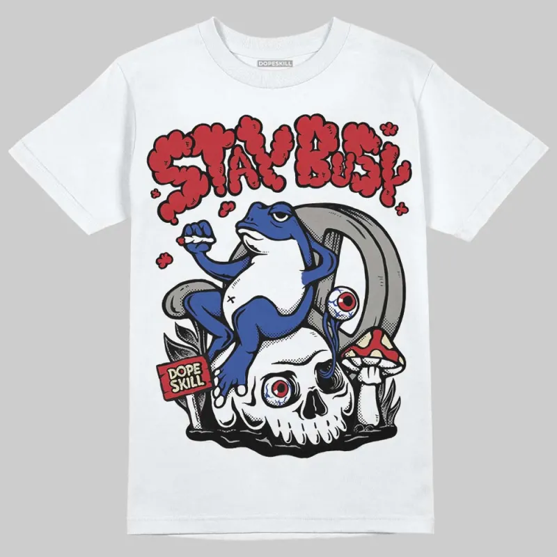 Rare Air 4s DopeSkill T-Shirt Stay Busy Graphic sold by DopeSkill