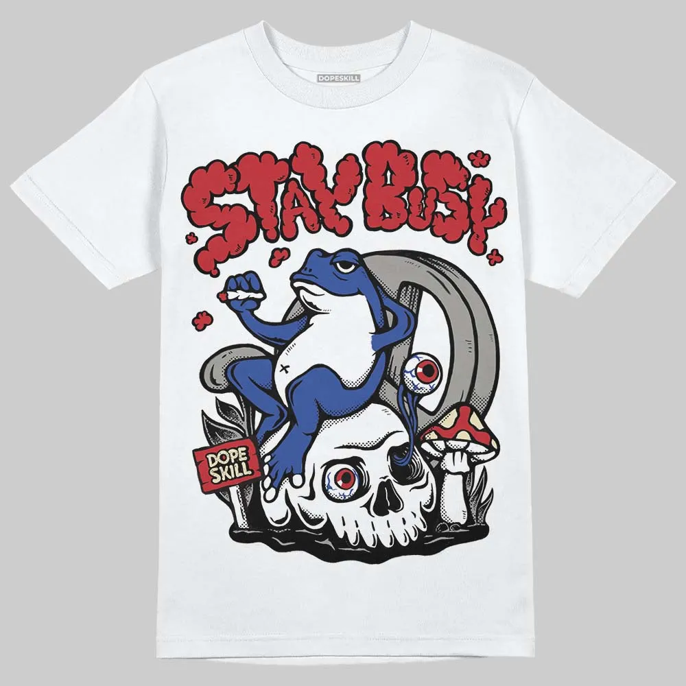 Rare Air 4s DopeSkill T-Shirt Stay Busy Graphic sold by DopeSkill