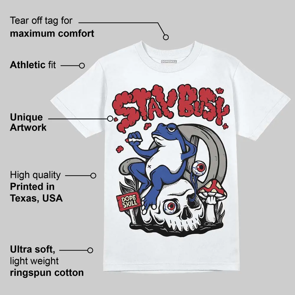 Rare Air 4s DopeSkill T-Shirt Stay Busy Graphic sold by DopeSkill product image thumbnail 3