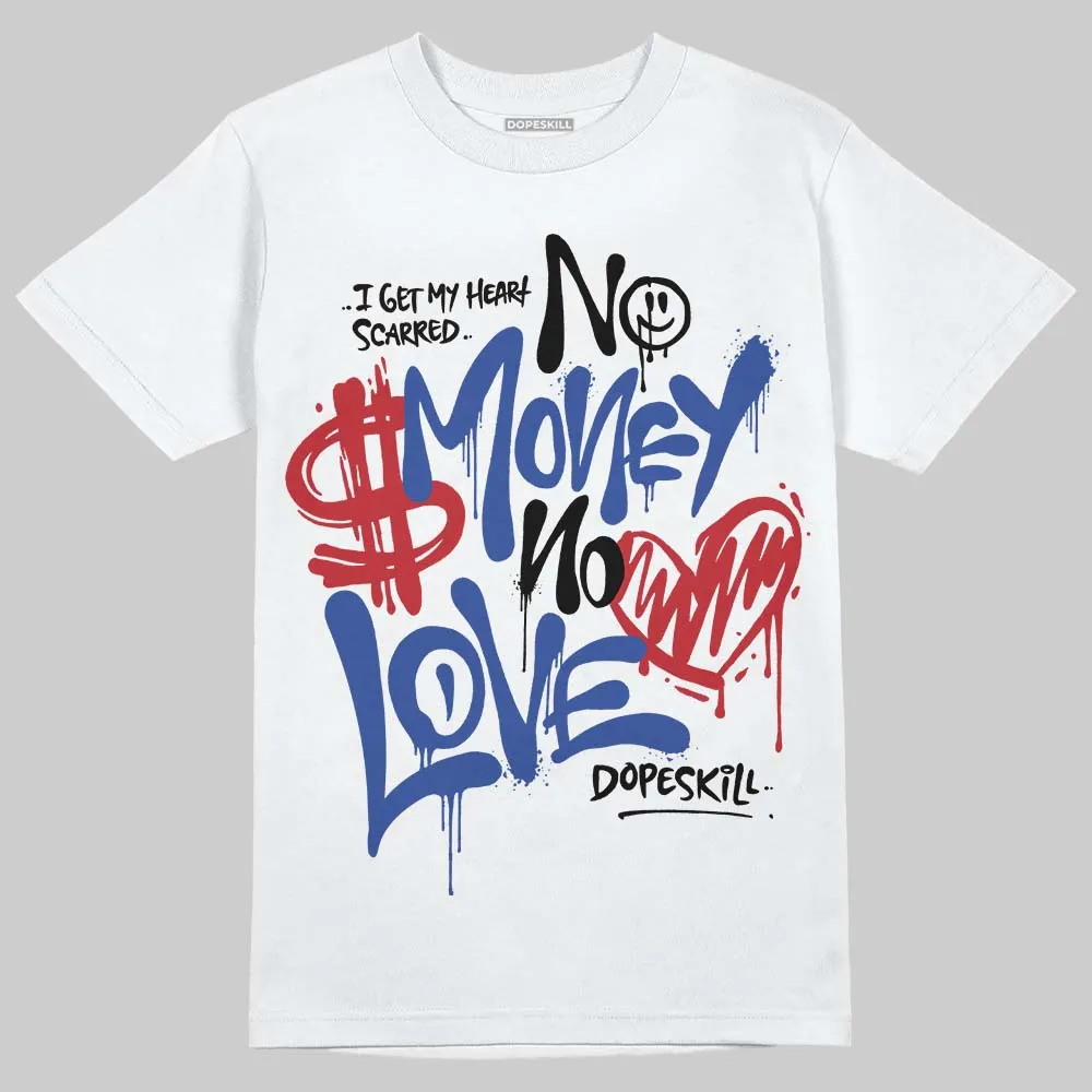 Rare Air 4s DopeSkill T-Shirt No Money No Love Typo Graphic sold by DopeSkill