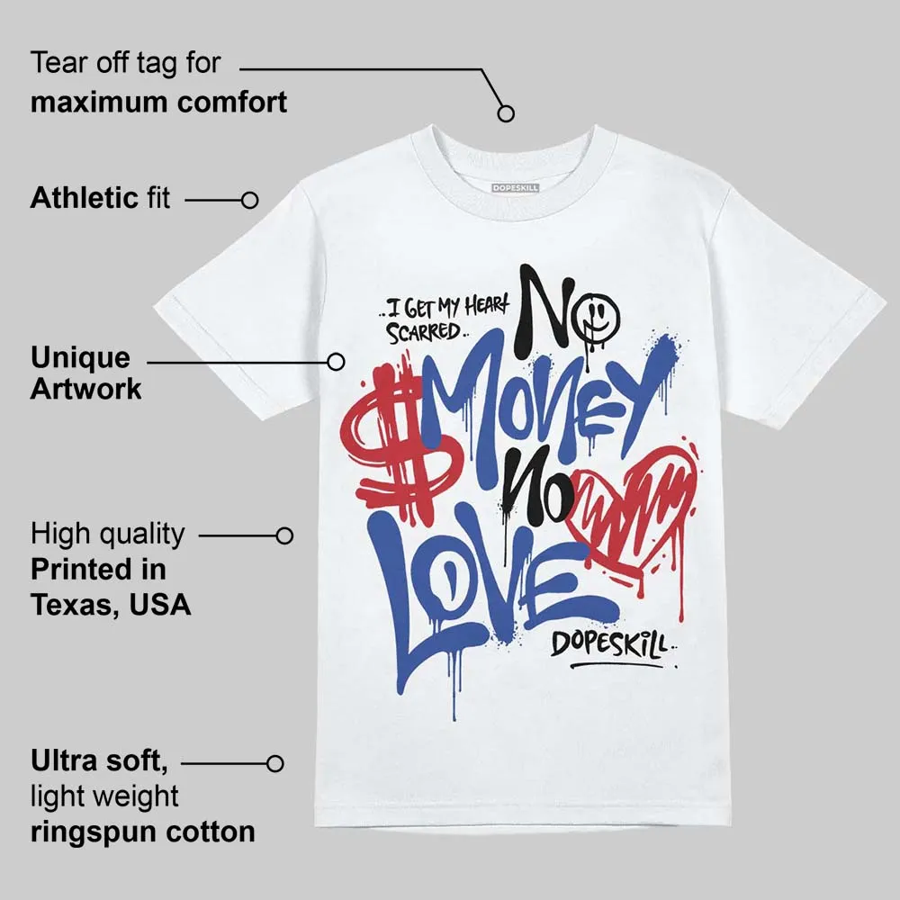 Rare Air 4s DopeSkill T-Shirt No Money No Love Typo Graphic sold by DopeSkill product image thumbnail 3
