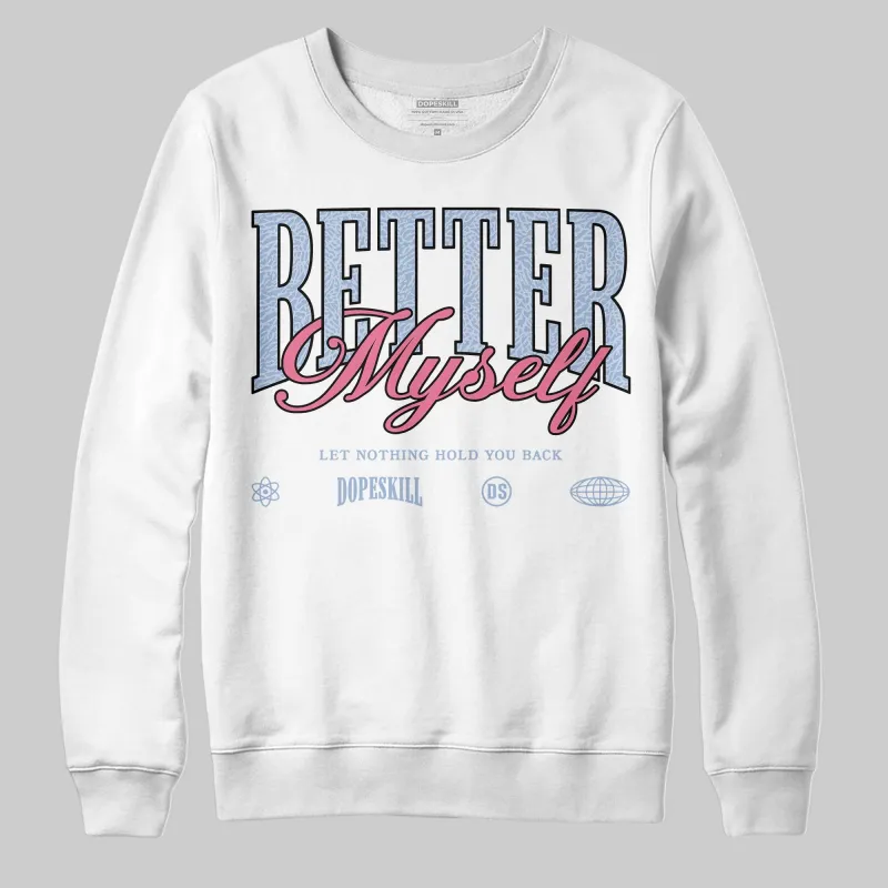 Cobalt Bliss 3s DopeSkill Sweatshirt Better Myself Graphic sold by DopeSkill
