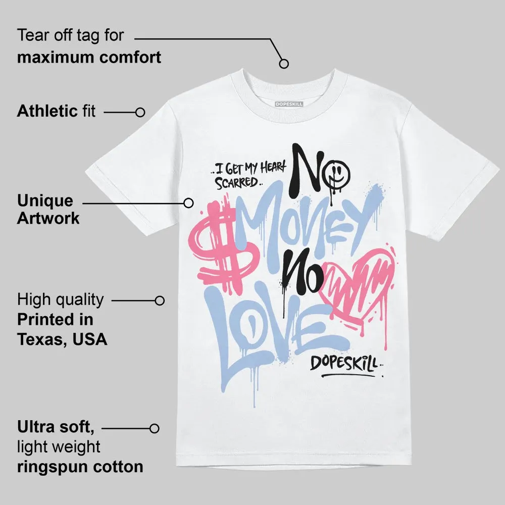 Cobalt Bliss 3s DopeSkill T-Shirt No Money No Love Typo Graphic sold by DopeSkill product image thumbnail 3