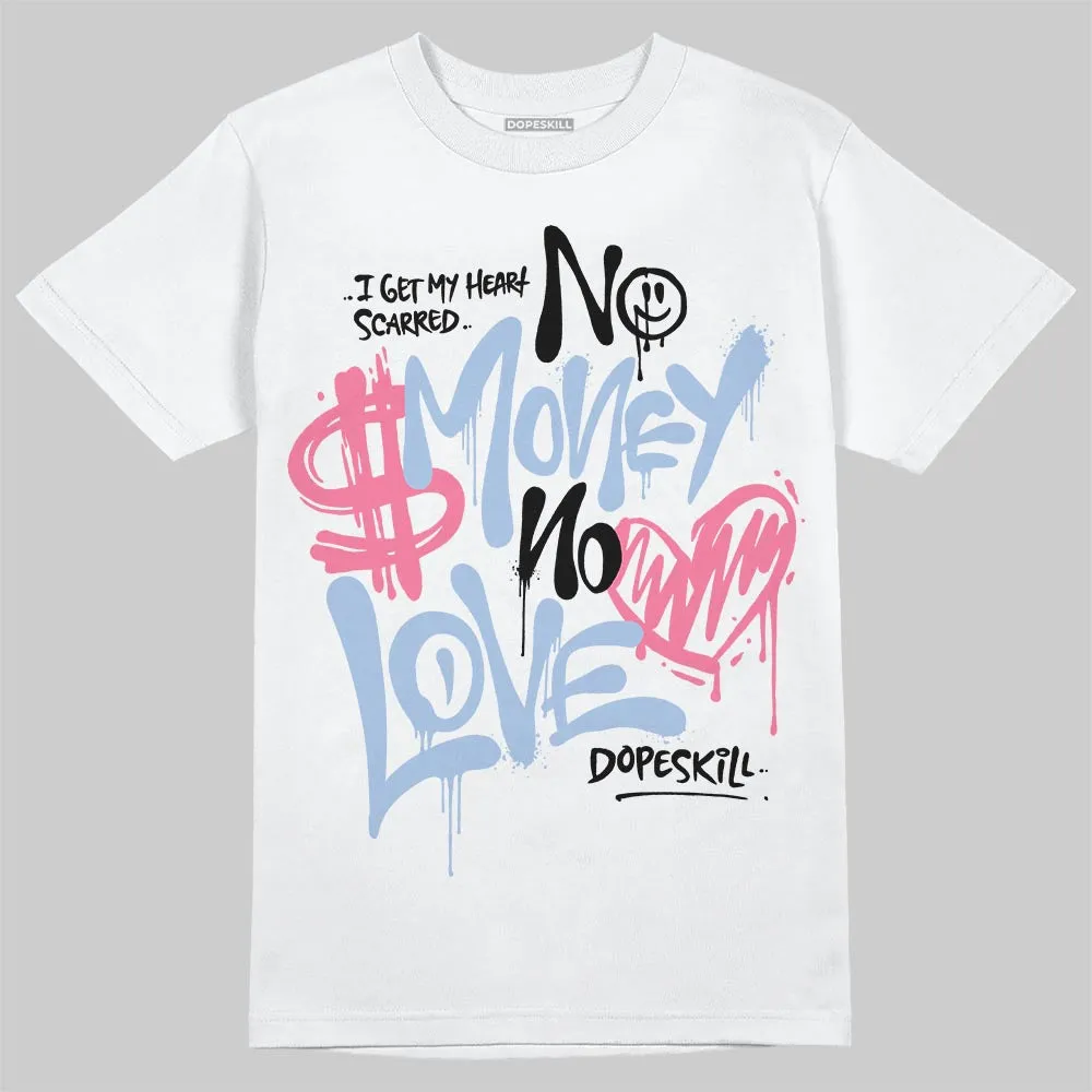Cobalt Bliss 3s DopeSkill T-Shirt No Money No Love Typo Graphic sold by DopeSkill