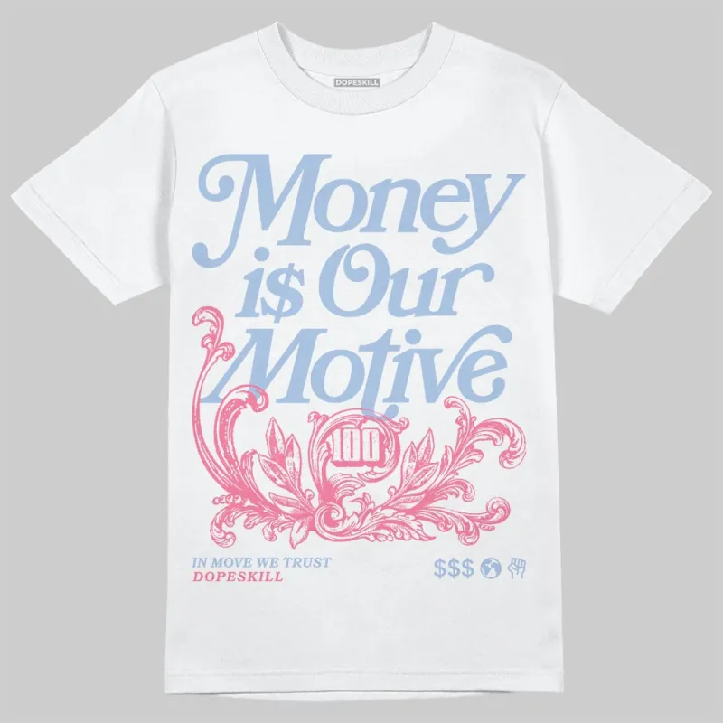 Cobalt Bliss 3s DopeSkill T-Shirt Money Is Our Motive Typo Graphic sold by DopeSkill