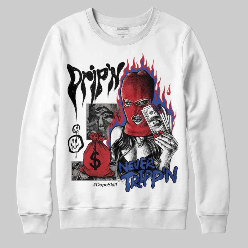 Rare Air 4s DopeSkill Sweatshirt Drip'n Never Tripp'n Graphic sold by DopeSkill
