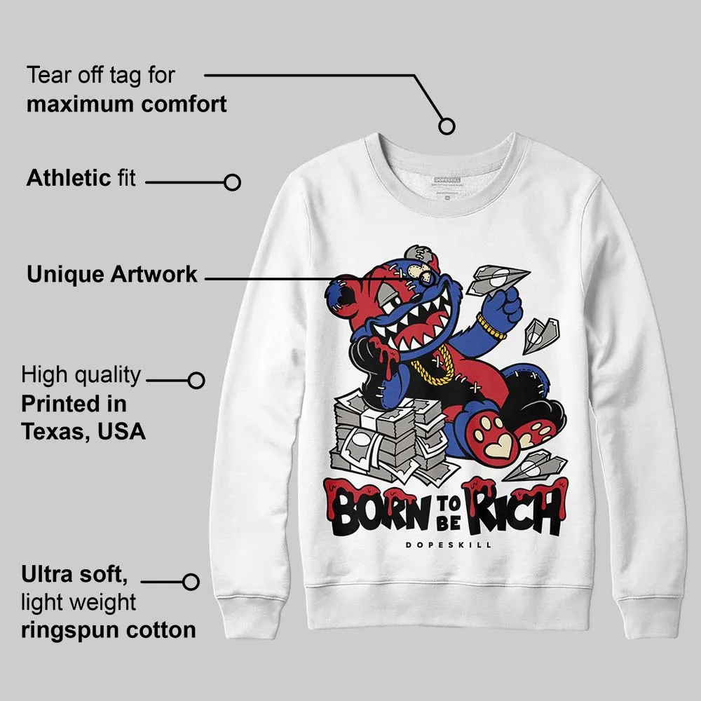 Rare Air 4s DopeSkill Sweatshirt Born To Be Rich Graphic sold by DopeSkill product image thumbnail 3