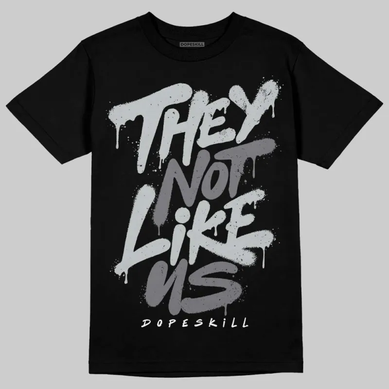 Wolf Grey 12s DopeSkill T-Shirt They Not Like Us Graphic sold by DopeSkill