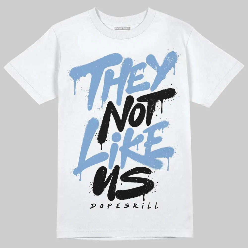 University Blue 5s DopeSkill T-Shirt They Not Like Us Graphic sold by DopeSkill