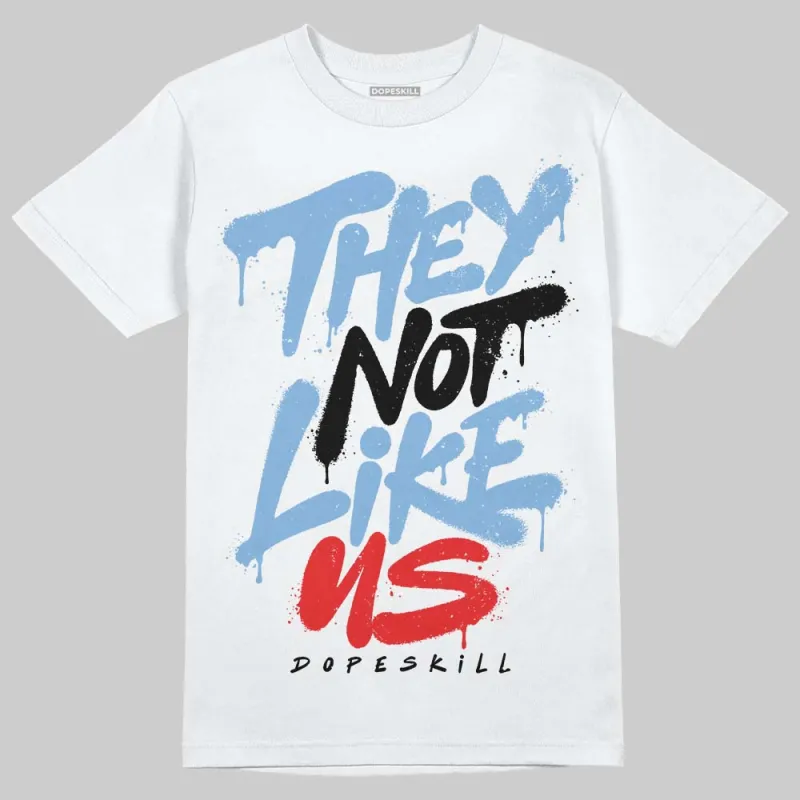 Powder Blue 9s DopeSkill T-Shirt They Not Like Us Graphic sold by DopeSkill