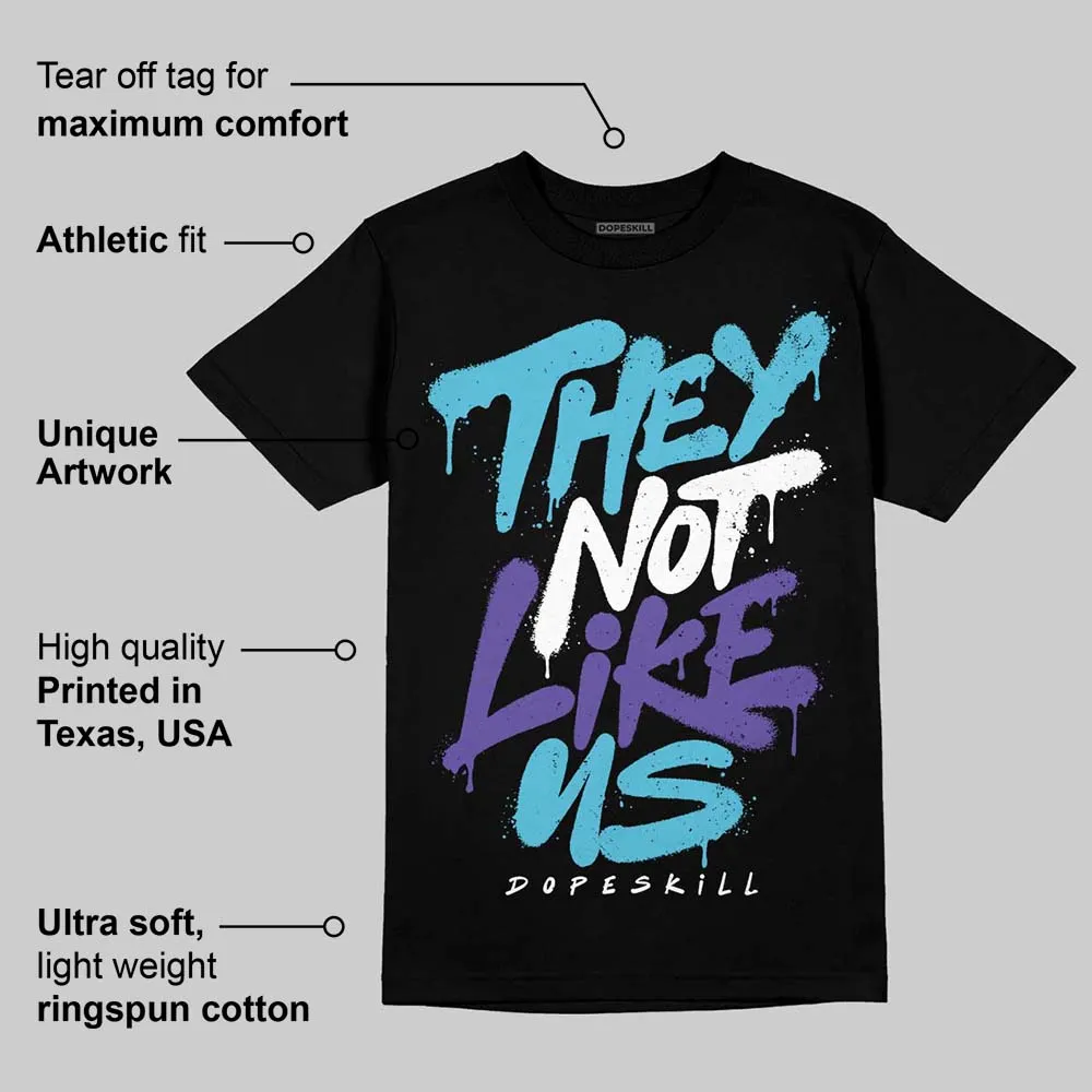 Aqua 8s DopeSkill T-Shirt They Not Like Us Graphic sold by DopeSkill product image thumbnail 3