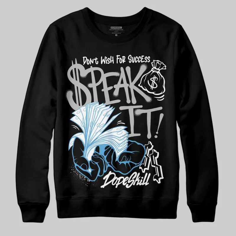 Steel 10s DopeSkill Sweatshirt Speak It Graphic sold by DopeSkill