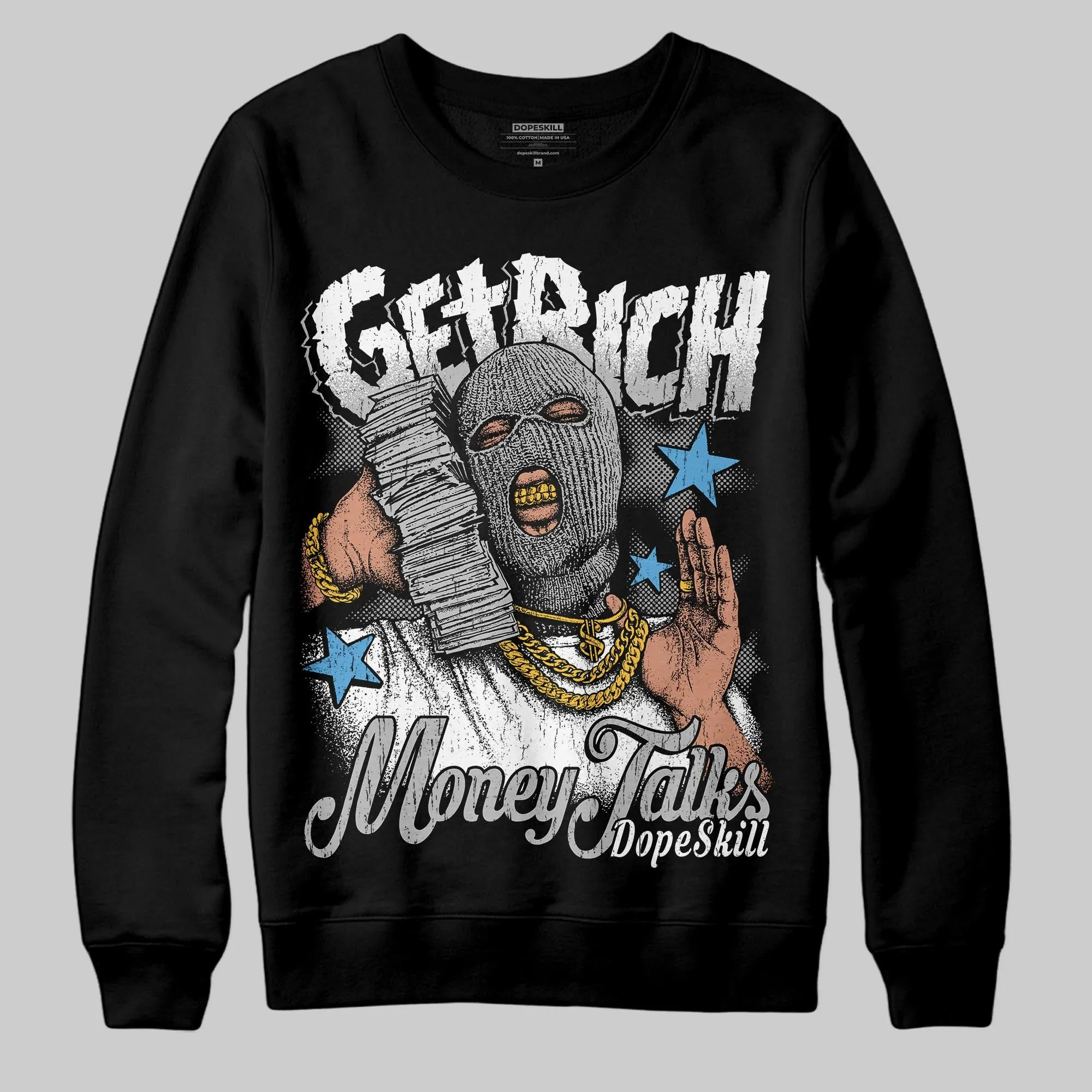 Steel 10s DopeSkill Sweatshirt Get Rich Graphic sold by DopeSkill