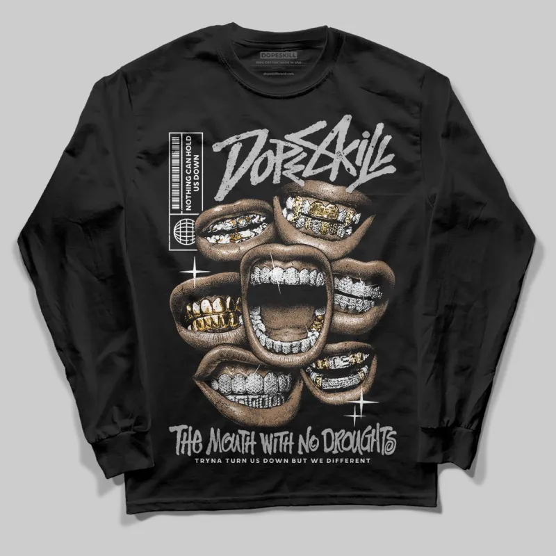 Steel 10s DopeSkill Long Sleeve T-Shirt The Mouth With No Droughts Graphic sold by DopeSkill