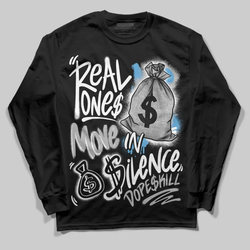Steel 10s DopeSkill Long Sleeve T-Shirt Real Ones Move In Silence Graphic sold by DopeSkill
