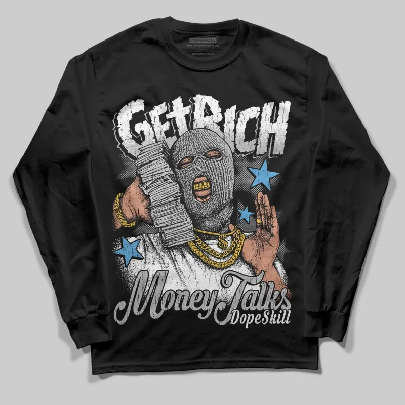 Steel 10s DopeSkill Long Sleeve T-Shirt Get Rich Graphic sold by DopeSkill