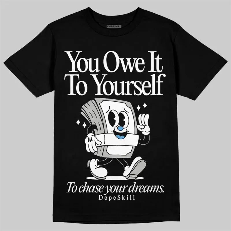 Steel 10s DopeSkill T-Shirt Owe It To Yourself Graphic sold by DopeSkill