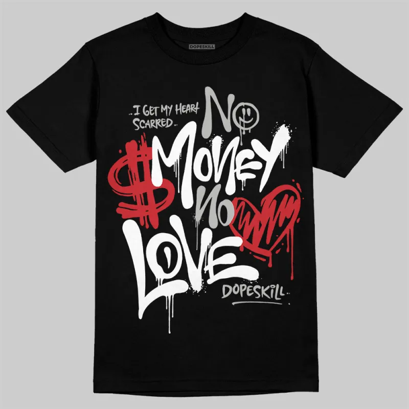 Steel 10s DopeSkill T-Shirt No Money No Love Typo Graphic sold by DopeSkill