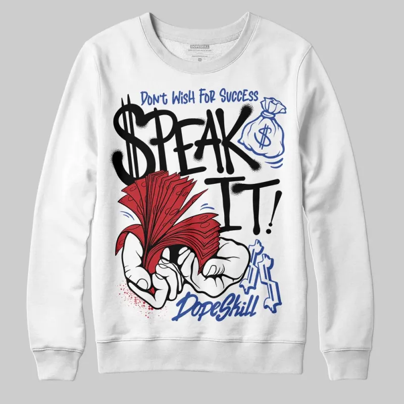 Rare Air 4s DopeSkill Sweatshirt Speak It Graphic sold by DopeSkill